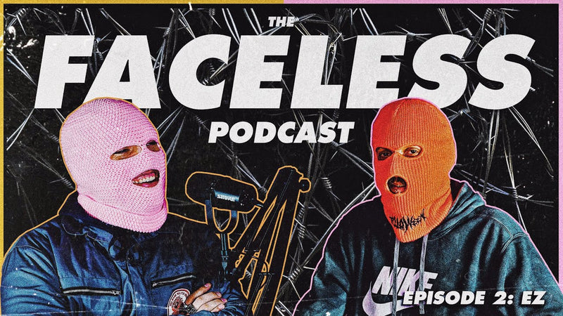 FACELESS PODCAST EP.2